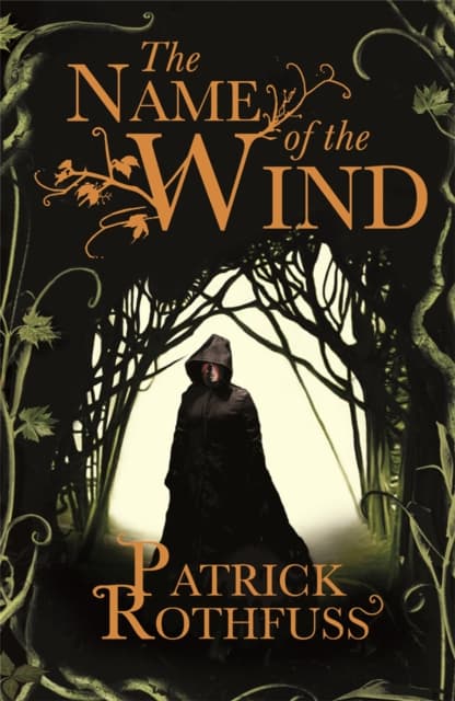 The Name of the Wind : The legendary must-read fantasy masterpiece cover