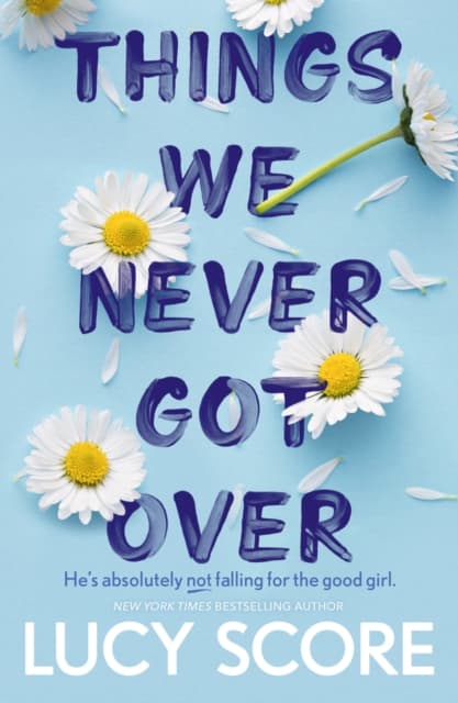 Things We Never Got Over : The Sunday Times bestseller and TikTok sensation cover