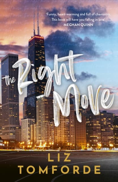 The Right Move : A forced proximity, fake dating sports romance from the TikTok sensation and author of MILE HIGH cover