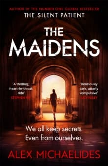 The Maidens : The Dark Academia Thriller from the author of TikTok sensation The Silent Patient cover
