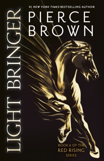 Light Bringer : the utterly addictive sixth book in the globally bestselling dystopian science fiction series RED RISING cover