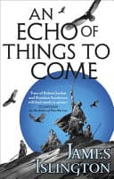 An Echo of Things to Come : Book Two of the Licanius trilogy cover
