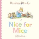 Brambly Hedge: Nice for Mice cover