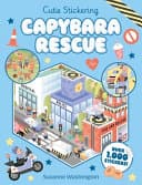 Cutie Stickering #2 Capybara Rescue: The Ultimate Cosy Sticker Book cover