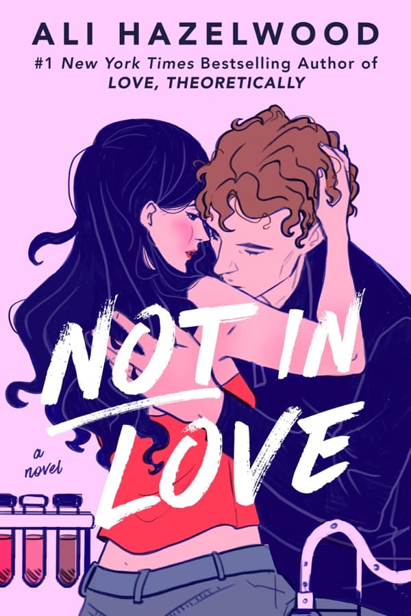 Not in Love : From the bestselling author of The Love Hypothesis cover