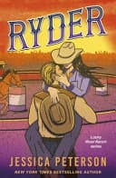 Ryder : The latest irresistibly sexy cowboy romance from bestselling sensation cover