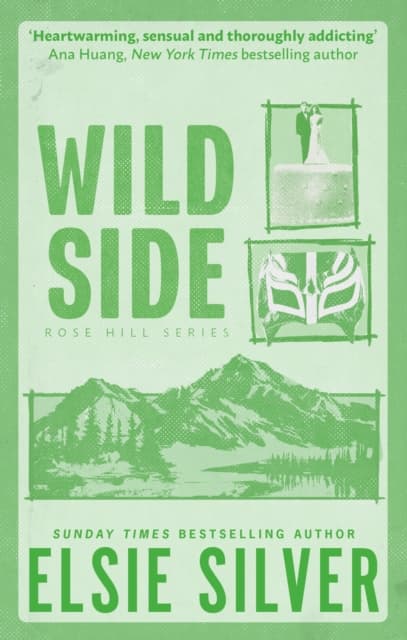 Wild Side : Discover the number 1 Sunday Times bestseller and your newest small town romance obsession! cover