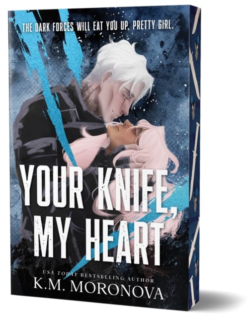 Your Knife, My Heart : A Dark Military Romance Set in the World of Leave Me Behind (Dark Forces Book 1) cover