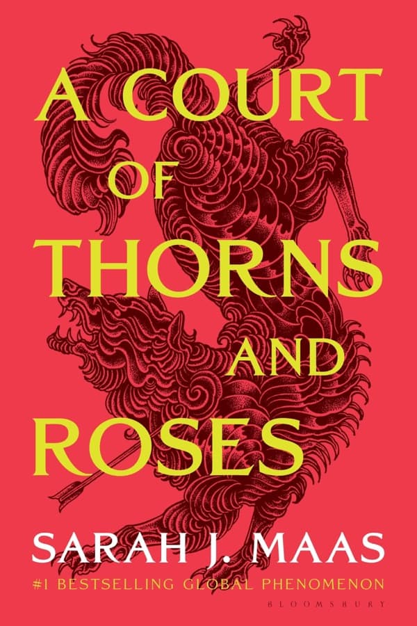 A Court of Thorns and Roses : Enter the EPIC fantasy worlds of Sarah J Maas with the breath-taking first book in the GLOBALLY BESTSELLING ACOTAR series cover