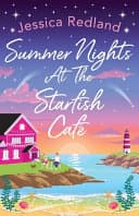Summer Nights at The Starfish Cafe : The uplifting, romantic read from MULTI-MILLION COPY BESTSELLER Jessica Redland cover